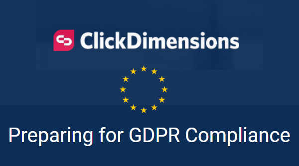 Net IT CRM Blog: Banner ClickDimensions features Preparing for GDPR Compliance