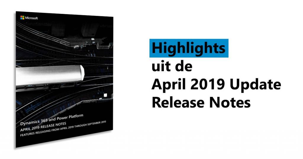 Highlights april 2019 Update Release Notes